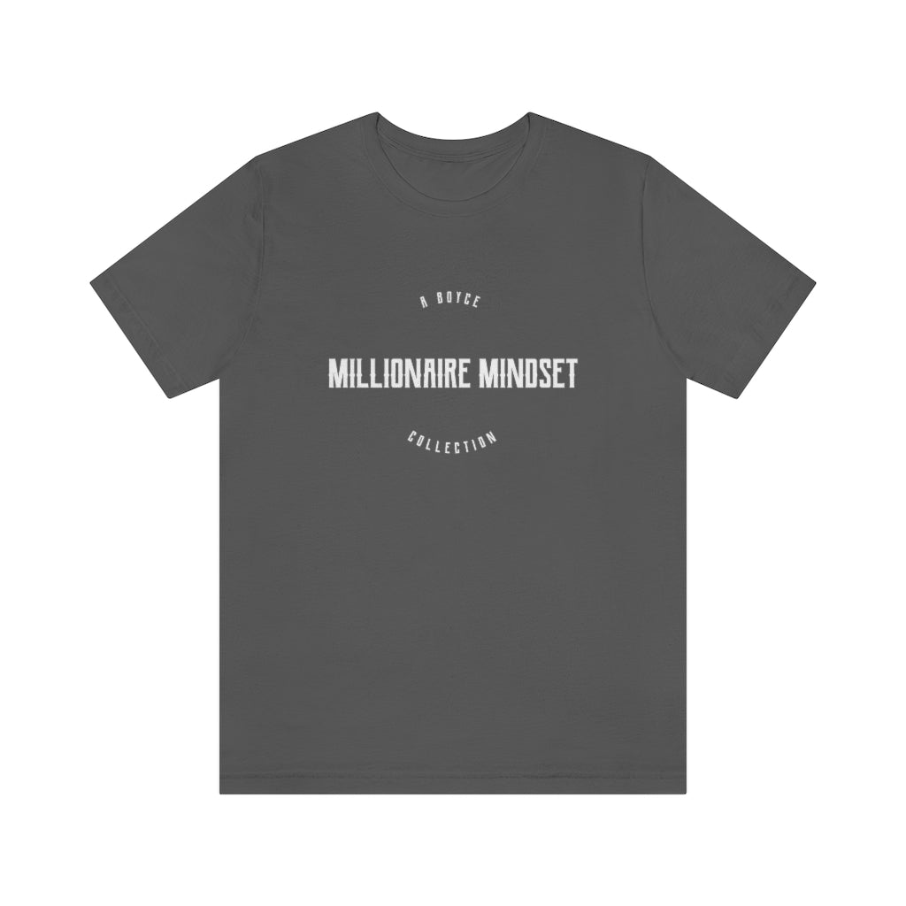 "Millionaire Mindset" Unisex Jersey Short Sleeve Tee